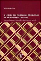 O legado dos congressos brasileiros de arquivologia (1972-2000)