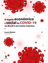 O legado econômico e social da covid-19 no brasil e em santa catarina