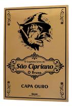 O Legítimo Livro De São Cipriano Capa Dourada O Legítimo Livro De São Cipriano Capa Dourada