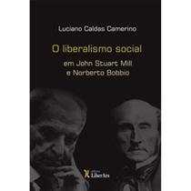 O Liberalismo Social em John Stuart Mill e Norberto Bobbio