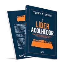 O Líder Acolhedor Criando Ambientes Onde Pessoas e Sonhos Florescem O Líder Acolhedor Criando Ambientes Onde Pessoas e Sonhos Florescem