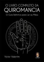 O Livro Completo da Quiromancia
