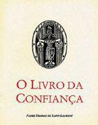 O Livro da Confianca - Pe Thomas de Saint-Laurent