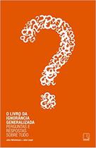 O Livro da Ignorância Generalizada - Record O Livro da Ignorância Generalizada - Record