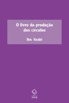 O Livro da Produção Dos Círculos O Livro da Produção Dos Círculos