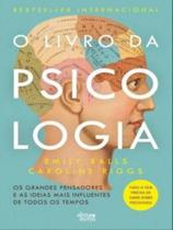O livro da psicologia - ALMA DOS LIVROS (PORTUGAL)