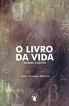 O Livro Da Vida: Registro Celestial - Editora Clire / Os Puritanos