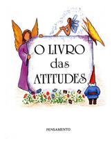 o Livro Das Atitudes - o Livro Das Atitudes o Livro Das Atitudes - o Livro Das Atitudes