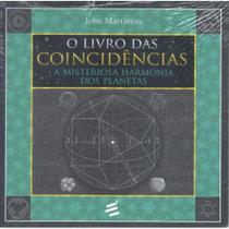 O Livro das Coincidências - A Misteriosa Harmonia dos Planet - E Realizações O Livro das Coincidências - A Misteriosa Harmonia dos Planet - E Realizações