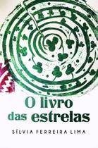 O Livro das Estrelas - Scortecci O Livro das Estrelas - Scortecci