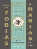 O livro das fobias & manias