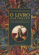 O Livro das Preces - Pelo Iluminado Espírito de Giovanni Mirândola