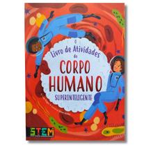 O Livro de Atividades do Corpo Humano Superinteligente O Livro de Atividades do Corpo Humano Superinteligente