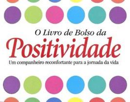 O livro de bolso da positividade O livro de bolso da positividade