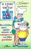 O Livro De Dietas Do Menino Maluquinho O Livro De Dietas Do Menino Maluquinho