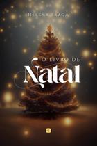 O Livro De Natal - HELENA FRAGA