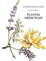o Livro De Ouro Da Saúde - Plantas Medicinais