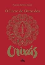 O livro de ouro dos orixás