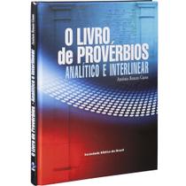 O Livro de Provérbios Analítico e Interlinear Capa dura Acadêmicos SBB - Sociedade Bíblica do Brasil