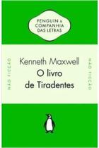 O Livro de Tiradentes Kenneth Maxwell