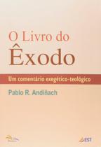 O Livro do Êxodo Pablo R. Andiñach