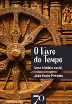 O livro do tempo - EDIÇOES 70