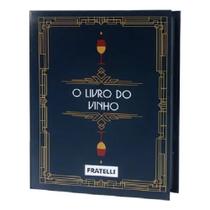 O Livro do Vinho Kit Completo - 5 Peças O Livro do Vinho Kit Completo - 5 Peças