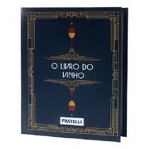 O Livro do Vinho Kit Completo - 5 Peças O Livro do Vinho Kit Completo - 5 Peças