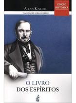 O Livro dos Espíritos - Edição Histórica