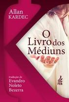 O livro dos médiuns (Bolso) - FEB Editora O livro dos médiuns (Bolso) - FEB Editora