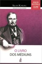 O Livro dos Médiuns (Normal - Edição Histórica) - Feb