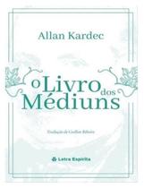 O Livro Dos Médiuns