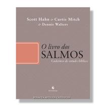 O livro dos Salmos - Cadernos de estudo bíblico - Curtis Mitch , Dennis Walters e Scott Hahn - Ecclesiae