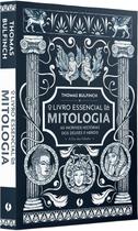 O livro essencial da mitologia O livro essencial da mitologia