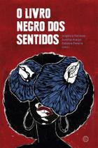 O Livro Negro dos Sentidos - MORULA EDITORA