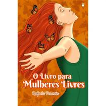 O Livro Para Mulheres Livres