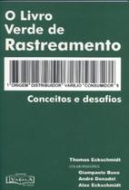 O Livro Verde de Rastreamento. Conceitos e Desafios O Livro Verde de Rastreamento. Conceitos e Desafios