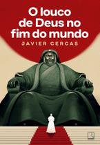 O Louco De Deus No Fim Do Mundo O Louco De Deus No Fim Do Mundo
