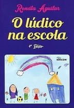 O Lúdico na Escola - (Edicon) - EDICON EDITORA