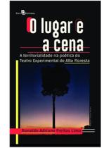 O lugar e a cena O lugar e a cena