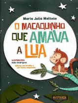 O macaquinho que amava a lua - edição em braille e em fonte ampliada