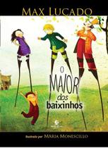 O Maior dos Baixinhos, Max Lucado
