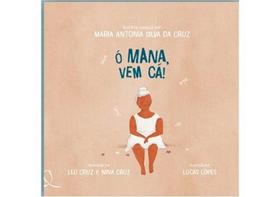 Ó mana, vem cá!