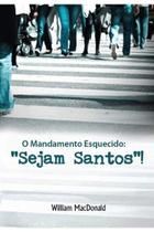 O Mandamento Esquecido: Sejam Santos! - Chamada da meia-noite