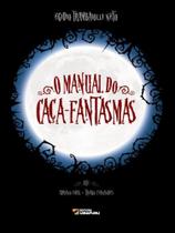 O manual do caça-fantasmas O manual do caça-fantasmas