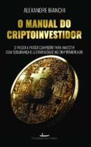 O Manual Do Criptoinvestidor - O Passo A Passo Completo Para Investir Com Segurança E Lucratividade - VERMELHO MARINHO