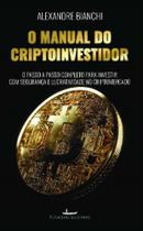 O Manual Do Criptoinvestidor - O Passo A Passo Completo Para Investir Com Segurança E Lucratividade - VERMELHO MARINHO O Manual Do Criptoinvestidor - O Passo A Passo Completo Para Investir Com Segurança E Lucratividade - VERMELHO MARINHO