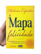 O mapa da felicidade - Heloísa Capelas- COMPRE DO RIO GRANDE DO SUL