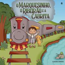O Marquesinho, o Ribeirão e a Cabrita O Marquesinho, o Ribeirão e a Cabrita