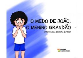 O medo de joão, o menino grandão